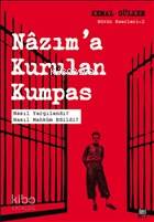 Nazım'a Kurulan Kumpas; Nasıl Yargılandı? Nasıl Mahküm Edildi?