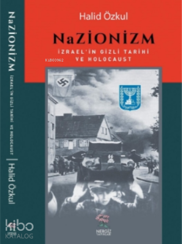 Nazionizm;İzrael'in Gizli Tarihi ve Holocaust