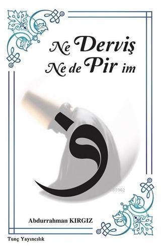 Ne Derviş Ne de Pirim - Kitapiks.com