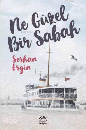 Ne Güzel Bir Sabah - Kitapiks.com
