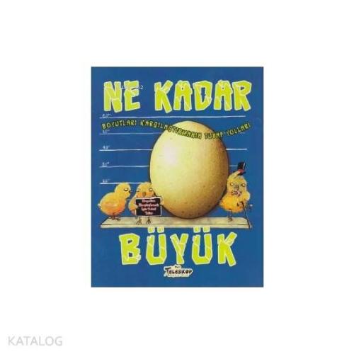 Ne Kadar Büyük Boyutları Karşılaştımanın Tuhaf Yolları - Kitapiks.com