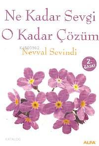 Ne Kadar Sevgi O Kadar Çözüm