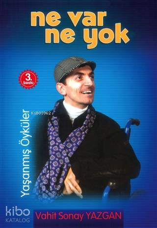 Ne Var Ne Yok Yaşanmış Öyküler