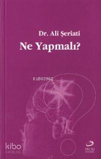 Ne Yapmalı?
