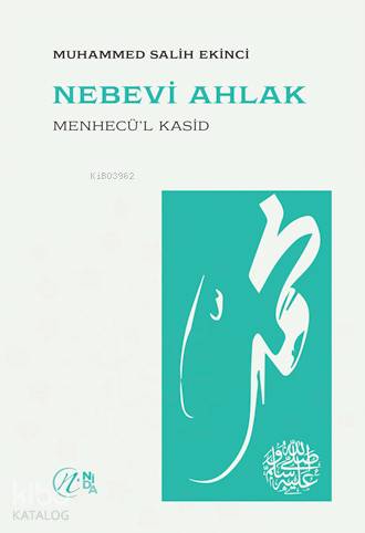 Nebevi Ahlak; Menhecü'l Kasid