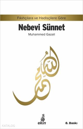 Nebevi Sünnet; Fıkıhçılara ve Hadisçilere Göre - Kitapiks.com