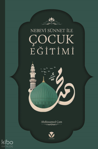 Nebevi Sünnet ile Çocuk Eğitimi