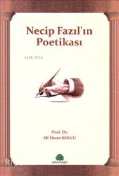 Necip Fazıl'ın Poetikası