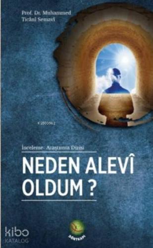 Neden Alevi Oldum ?