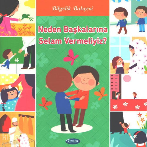 Neden Başkalarına Selam Vermeliyiz? Cilt 2