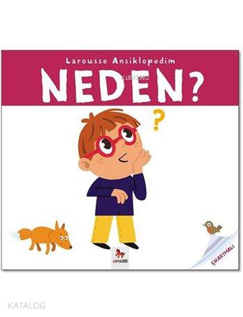 Neden? (Çıkartmalı); Larousse Ansiklopedim - Kitapiks.com