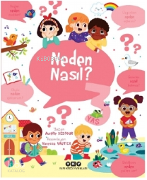 Neden Nasıl? - 3 Yaş
