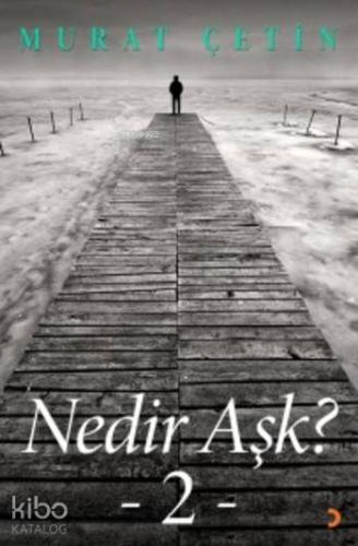 Nedir Aşk 2