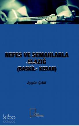 Nefes ve Semahlarla Elazığ - Kitapiks.com