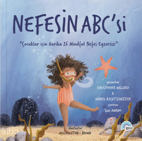 Nefesin ABC'si;Çocuklar İçin Harika 26 Mindful Nefes Egzersizi