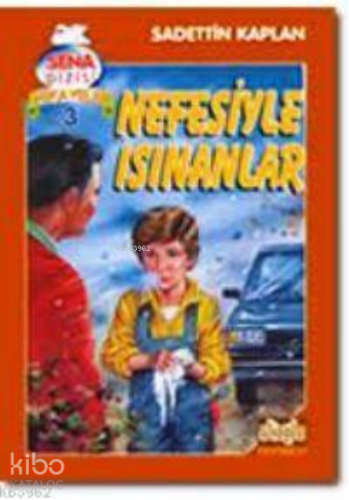 Nefesiyle Isınanlar
