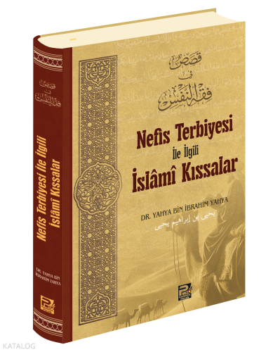 Nefis Terbiyesi ile İlgili  İslâmî Kıssalar