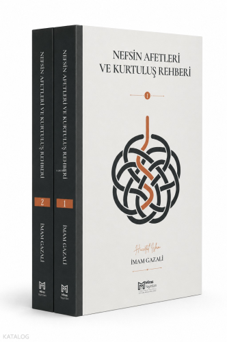 Nefsin Afetleri ve Kurtuluş Rehberi (2 Cilt)