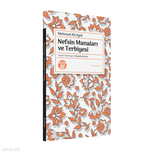 Nefsin Manaları ve Terbiyesi;Yeniay Kitaplığı: 3