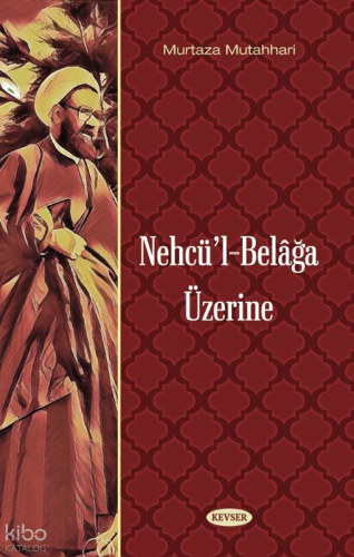 Nehcül Belağa Üzerine