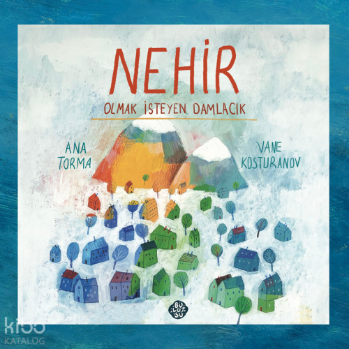 Nehir Olmak İsteyen Damlacık