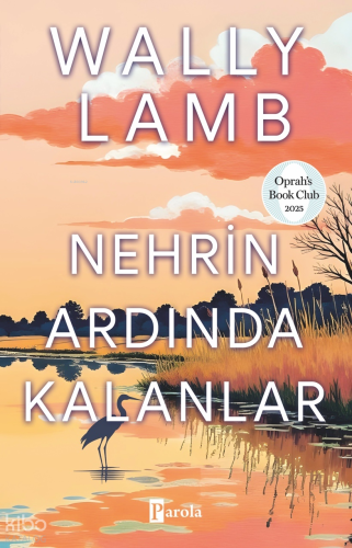 Nehrin Ardında Kalanlar