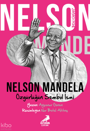 Nelson Mandela - Özgürlüğün Sembol İsmi;Ben Kimim?