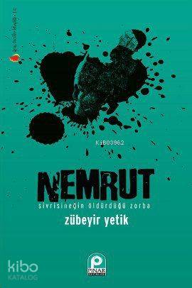 Nemrut; Sivrisineğin Öldürdüğü Zorba