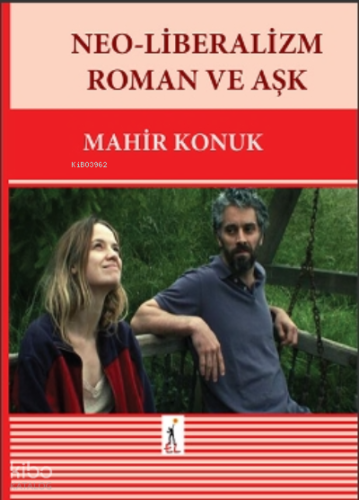 Neo-Liberalizm  Roman Ve Aşk
