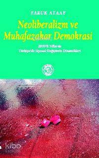 Neoliberalizm ve Muhafazakar Demokrasi