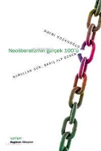 Neoliberalizmin Gerçek 100'ü