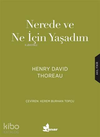 Nerede ve Ne İçin Yaşadım