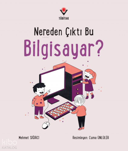 Nereden Çıktı Bu Bilgisayar?
