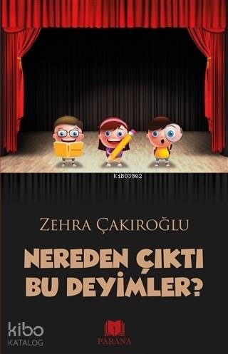 Nereden Çıktı Bu Deyimler? - Kitapiks.com