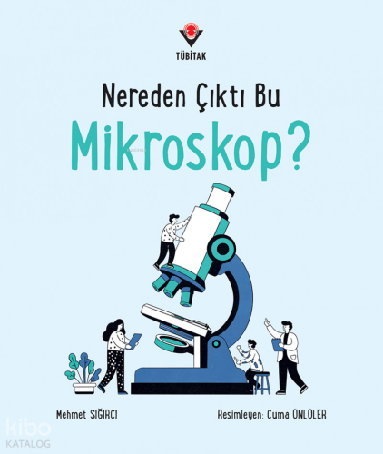 Nereden Çıktı Bu Mikroskop?