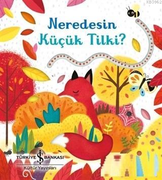 Neredesin Küçük Tilki? - Kitapiks.com
