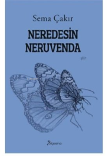 Neredesin Neruvenda - Kitapiks.com