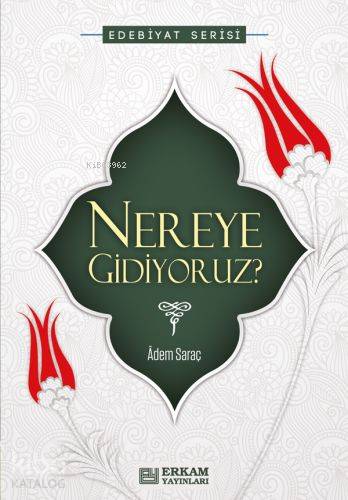 Nereye Gidiyoruz - Kitapiks.com
