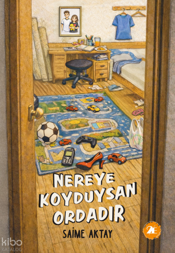 Nereye Koyduysan Ordadır