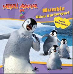 Neşeli Ayaklar 2; Mumble Günü Kurtarıyor!