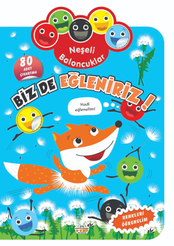 Neşeli Baloncuklar Biz De Eğleniriz!