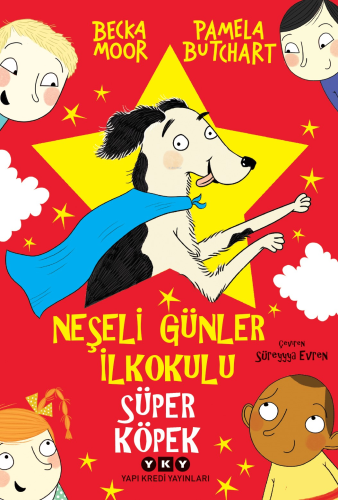 Neşeli Günler İlkokulu – Süper Köpek - Kitapiks.com