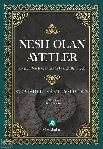 Nesh Olan Ayetler (Kitabun-Nasih Ve’l-Mensuh Fi Kitabillahi Teala)