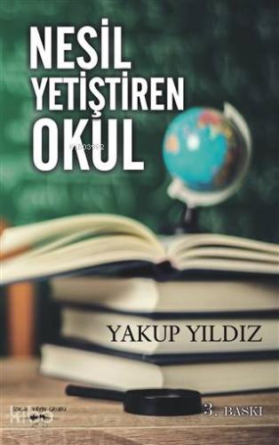 Nesil Yetiştiren Okul