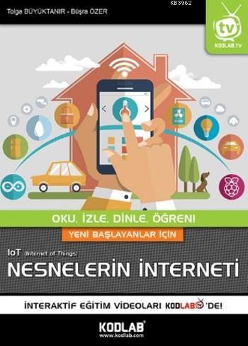 Nesnelerin İnterneti; Oku,İzle,Dinle,Öğren