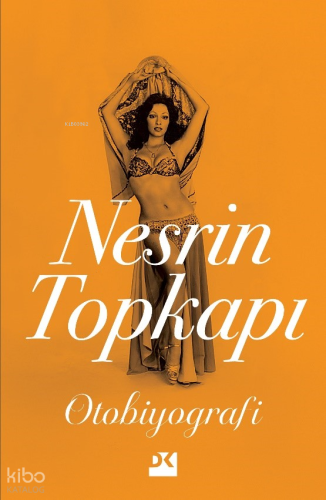 Nesrin Topkapı Otobiyografi