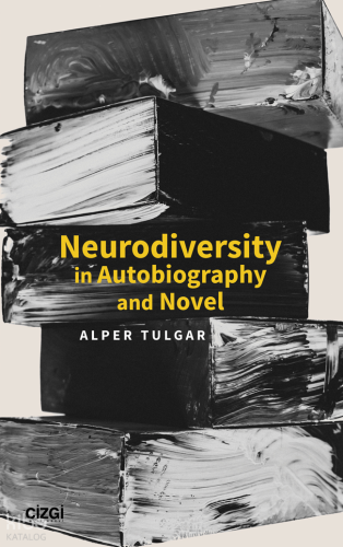 Neurodiversity in Autobiography and Novel