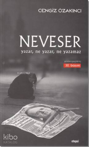 Neveser; Yazar, Ne Yazar , Ne Yazamaz