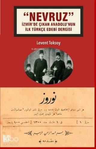 Nevruz - İzmir'de Çıkan Anadolu'nun İlk Türkçe Edebi Dergisi