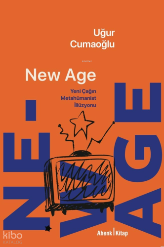 New Age - Yeni Çağın Metahümanist İllüzyonu